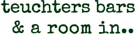 Teuchters & A Room In.. Scottish Bars & Bistros 2016